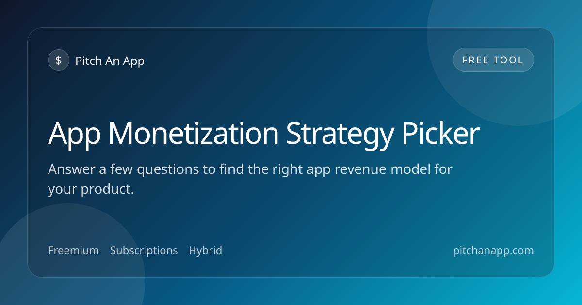 Free App Monetization Strategy Picker - App Revenue Model Tool | Pitch ...